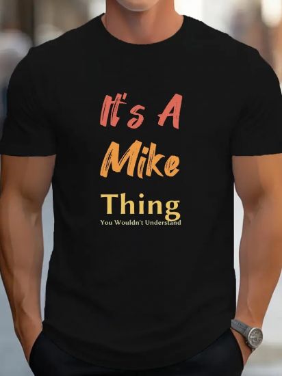 Erkek It Is A Mike Thing Baskılı Erkek T-shirt resmi